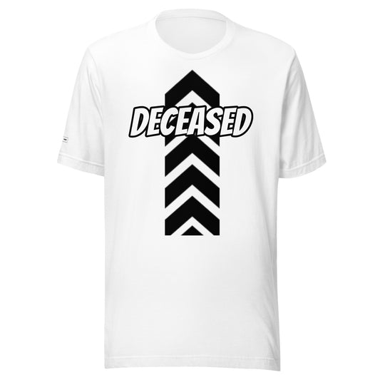 Deceased T-shirt